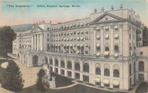 The Greenbrier Circa 1913 in West Virginia